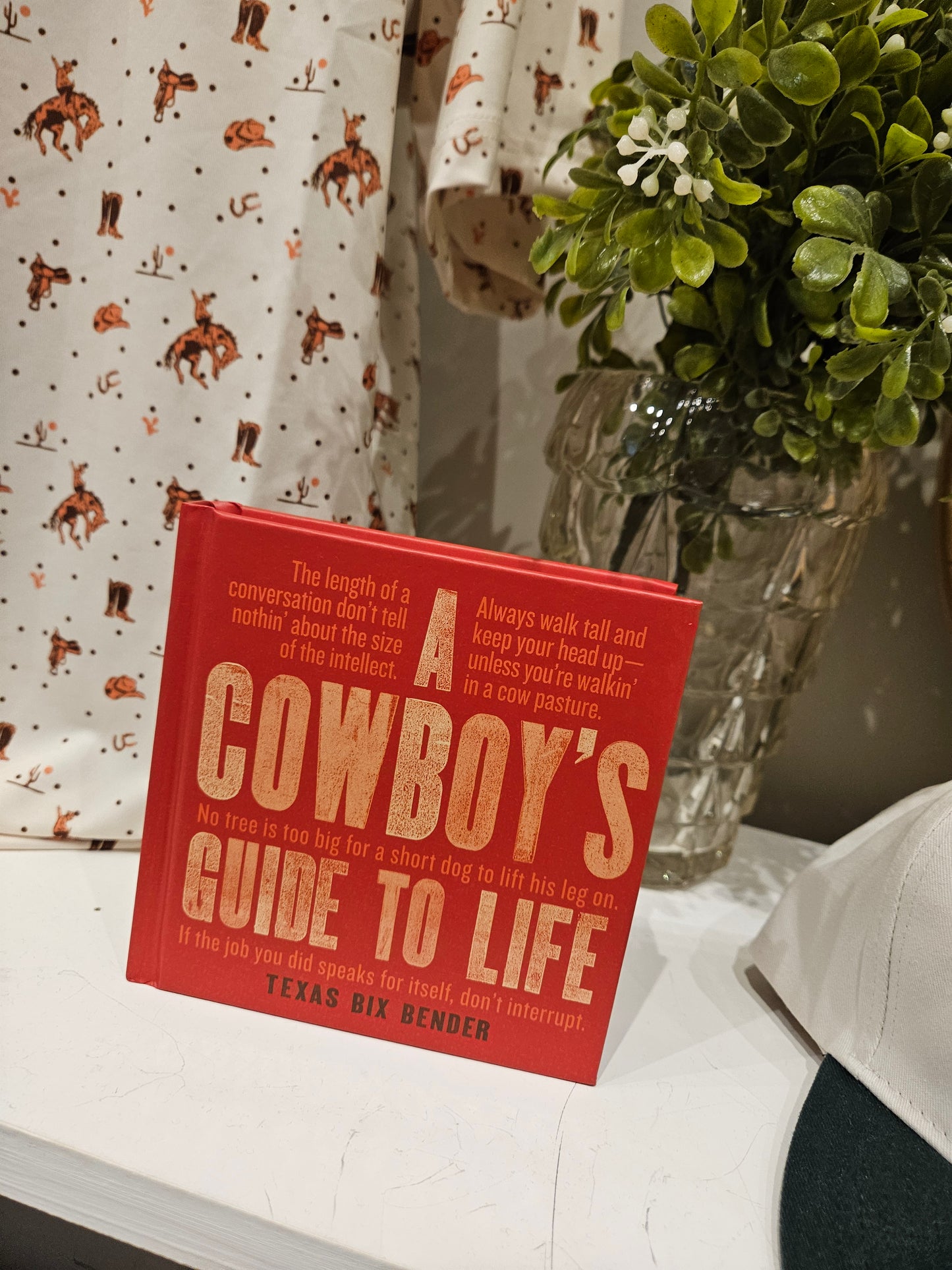 Cowboy's Guide To Life Book
