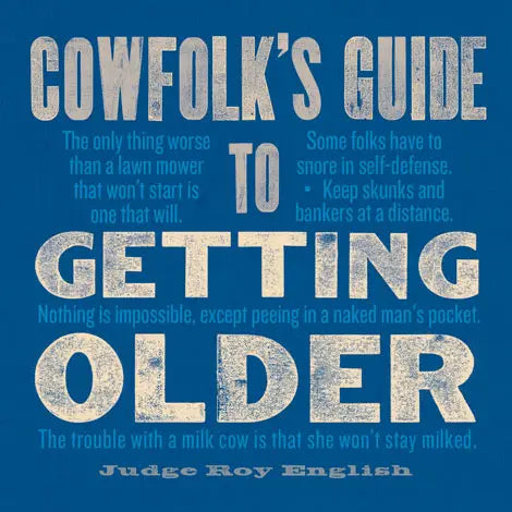 Cowfolk's Guide To Getting Older Book