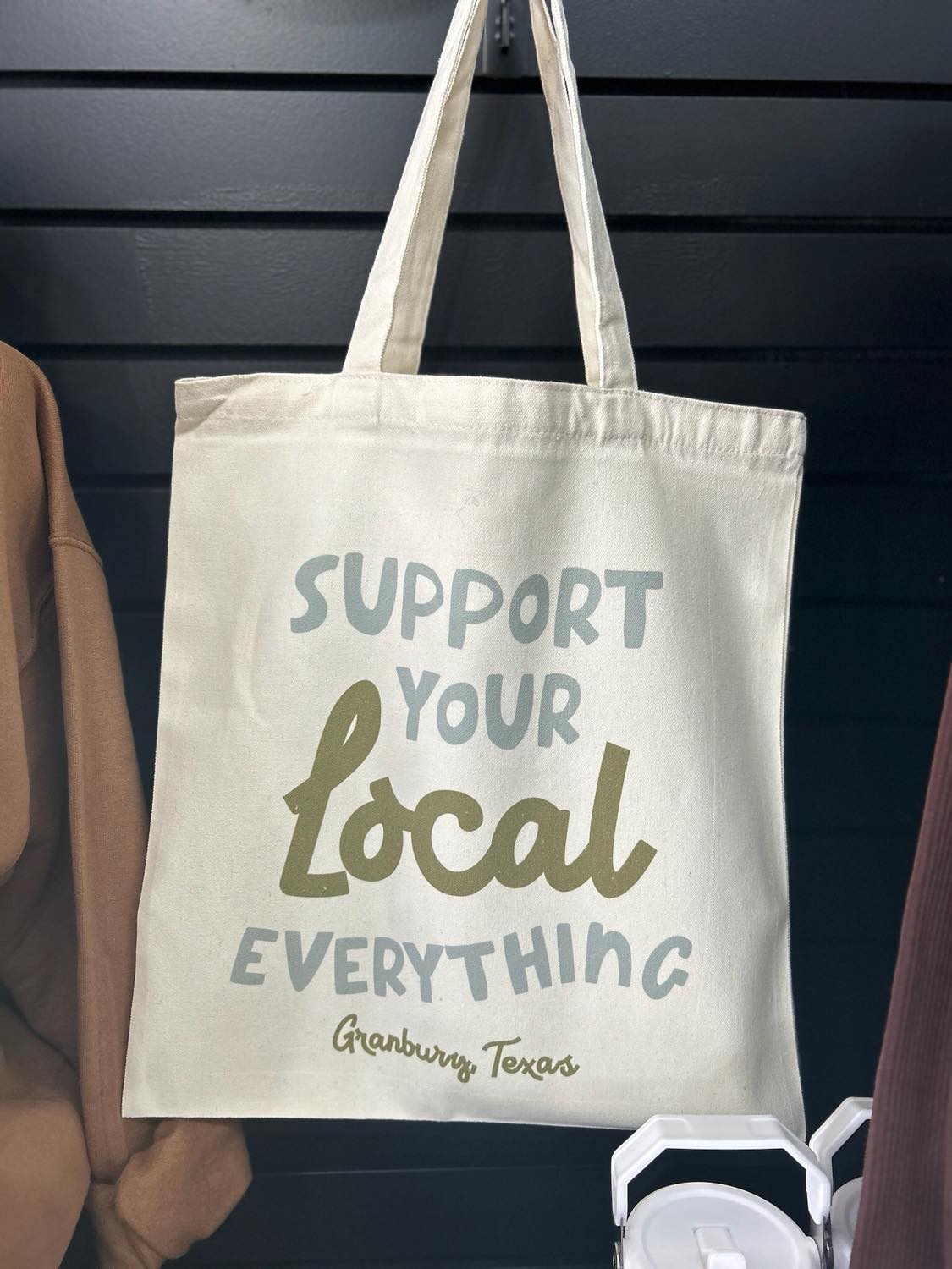 Support Your Local Everything Tote Bag