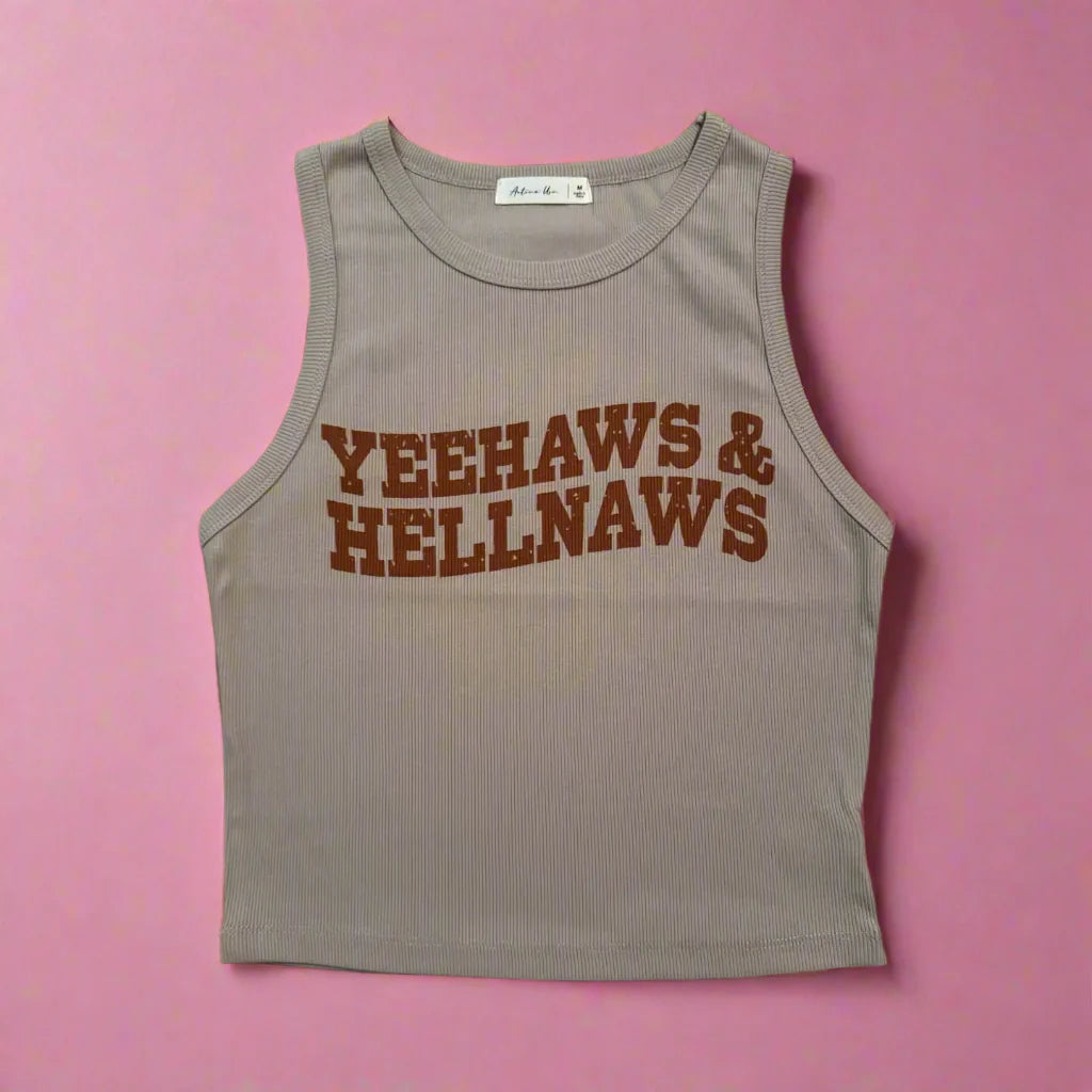 Yeehaws & Hellnaws Crop Tank
