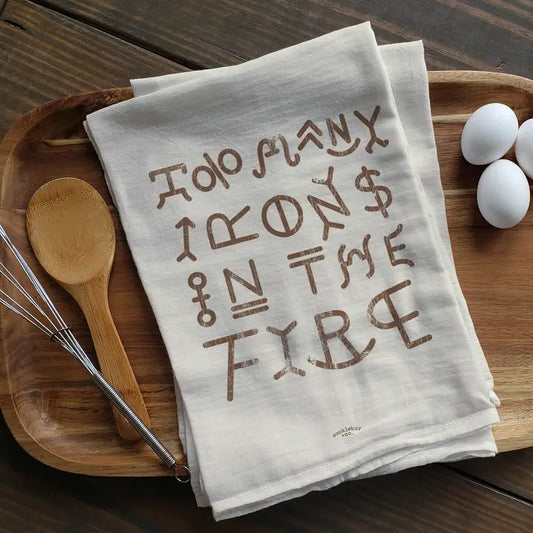 Too Many Irons in the Fire Tea Towel