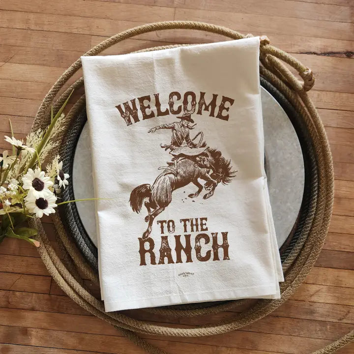 Welcome To the Ranch - Old Fashioned Tea Towel