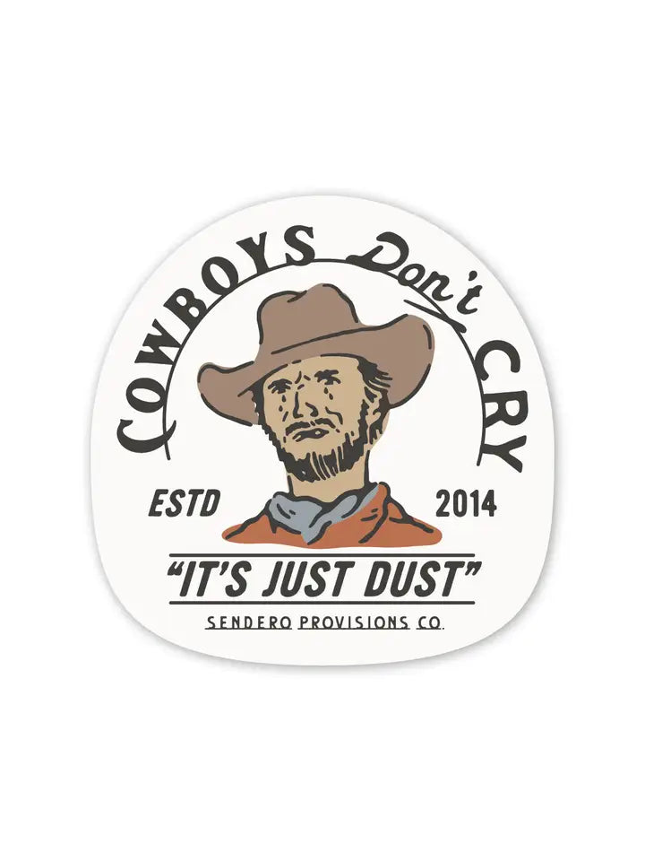 Cowboys Don't Cry Sticker