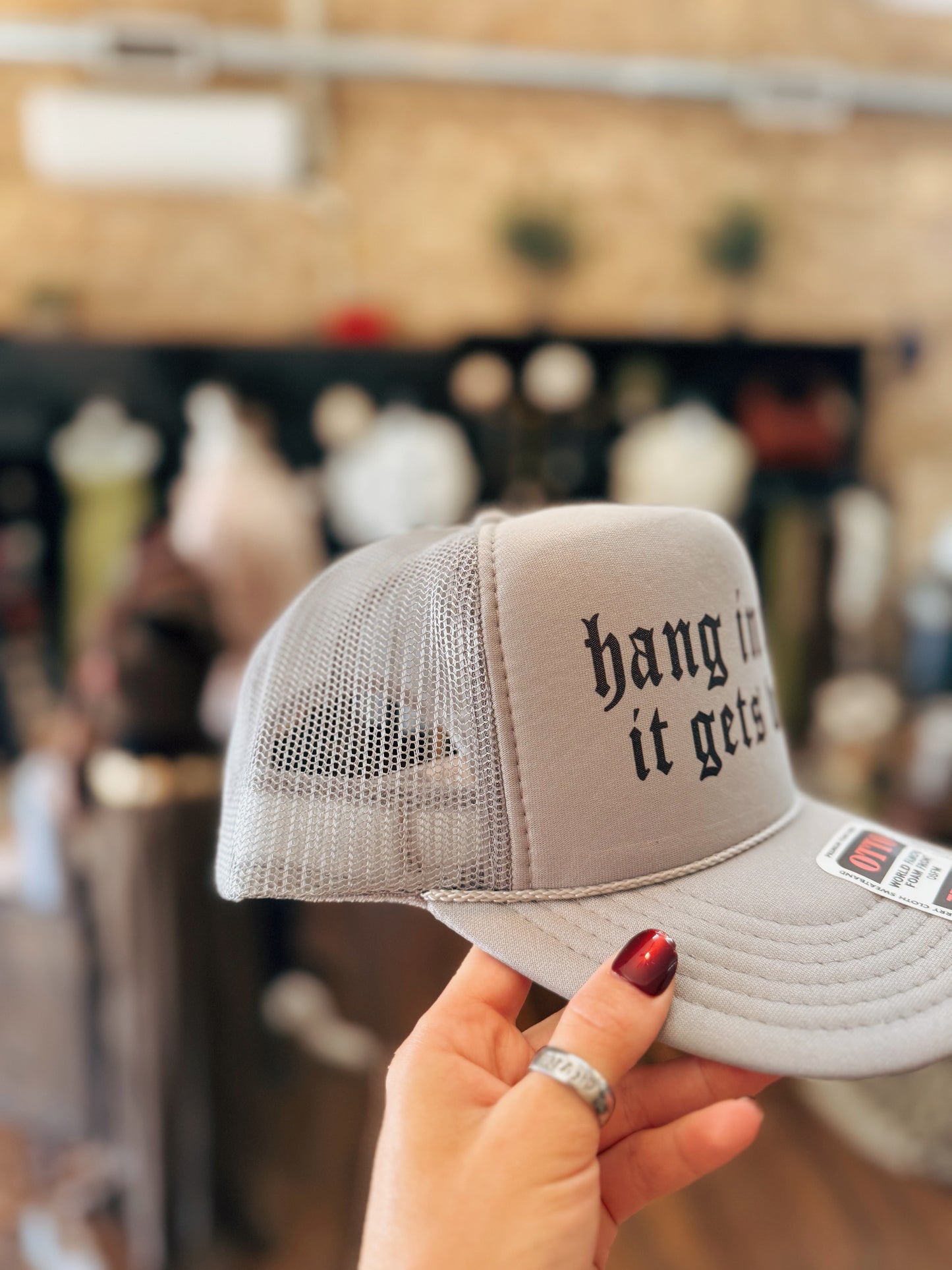 Hang In There It Get's Worse Trucker Hat