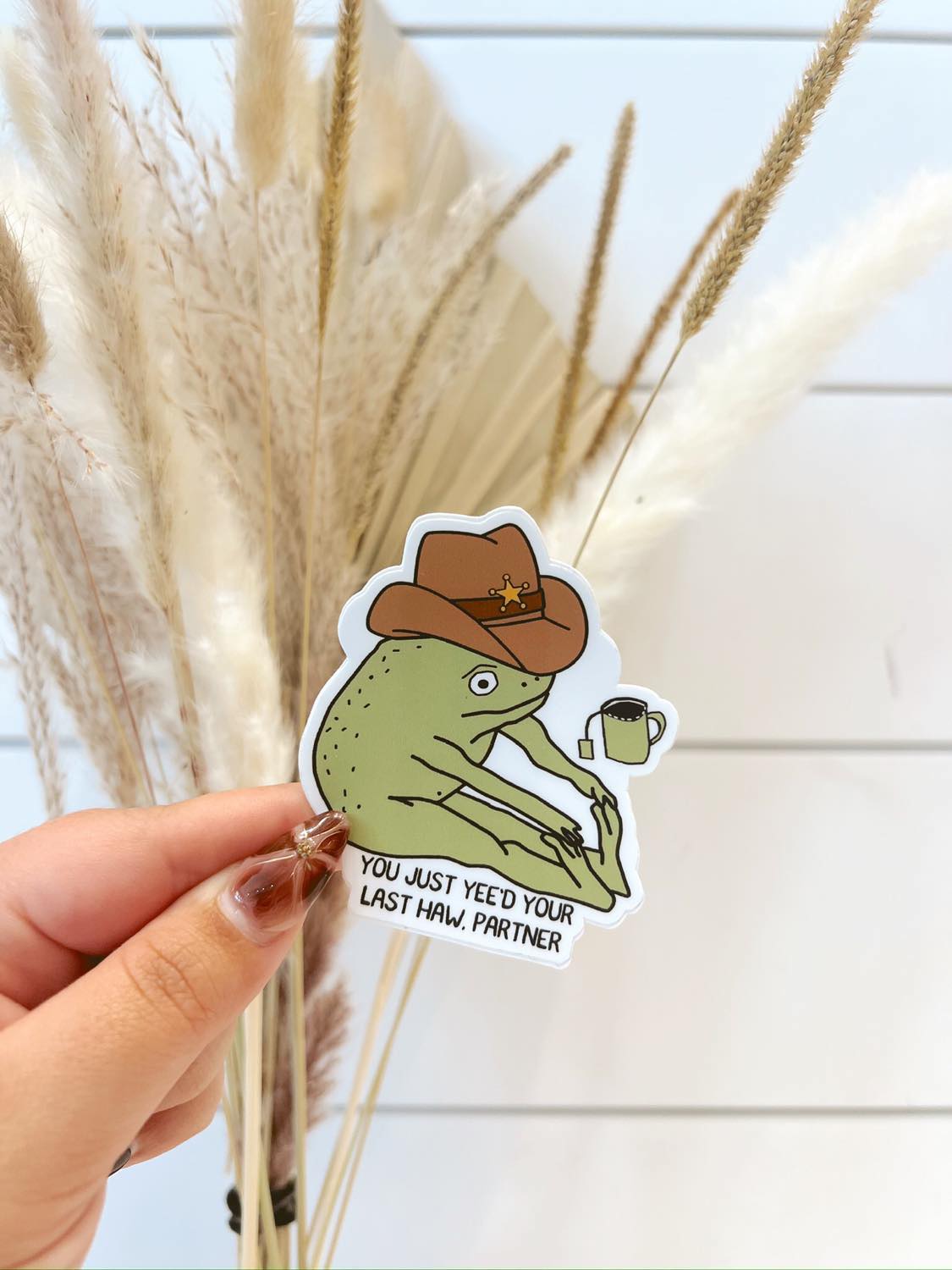 You've Yee'd Your Last Haw Sticker