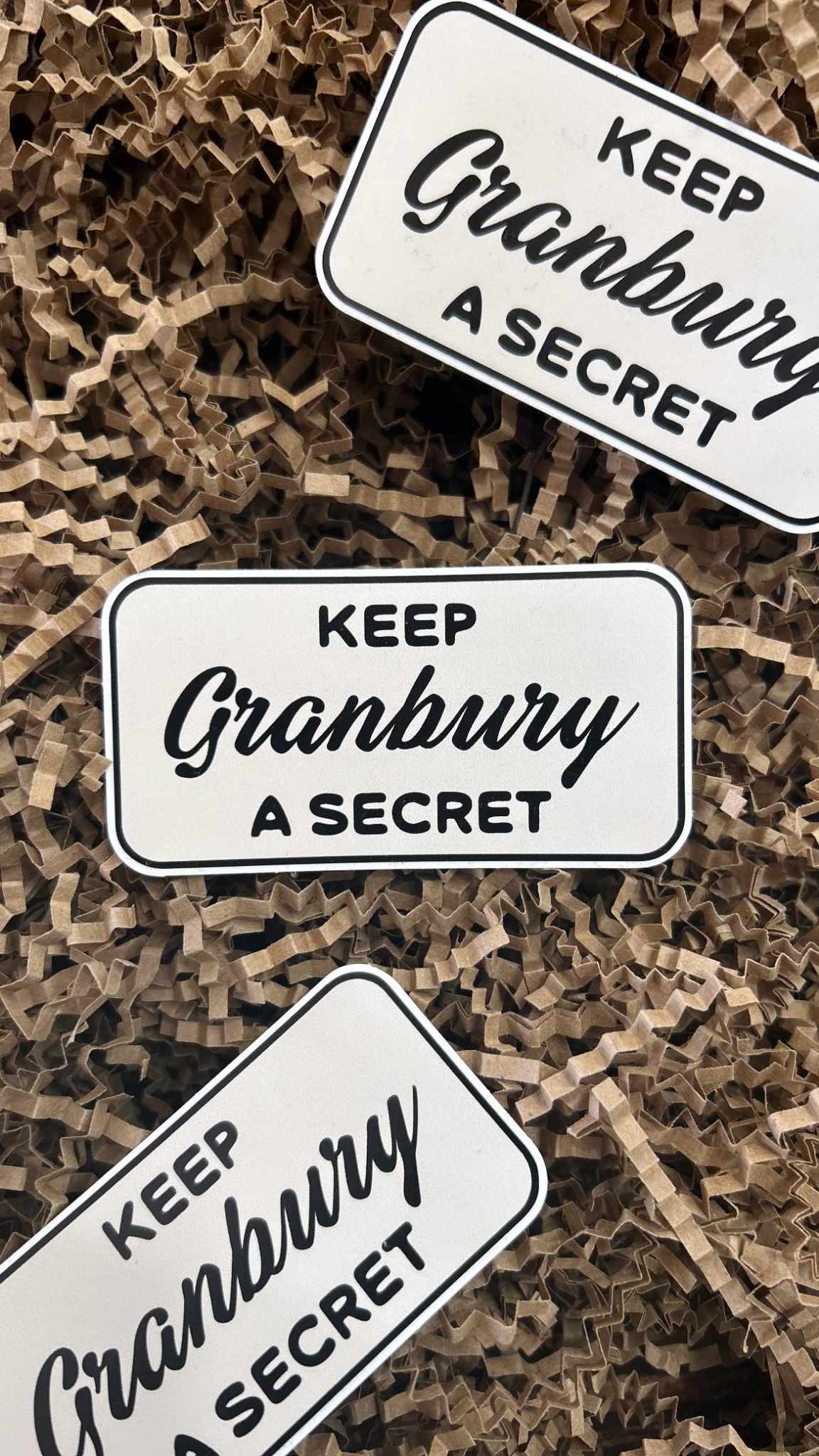 Keep Granbury A Secret Sticker