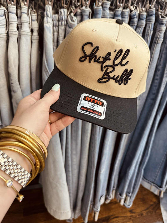 Shit’ll Buff Trucker Hat