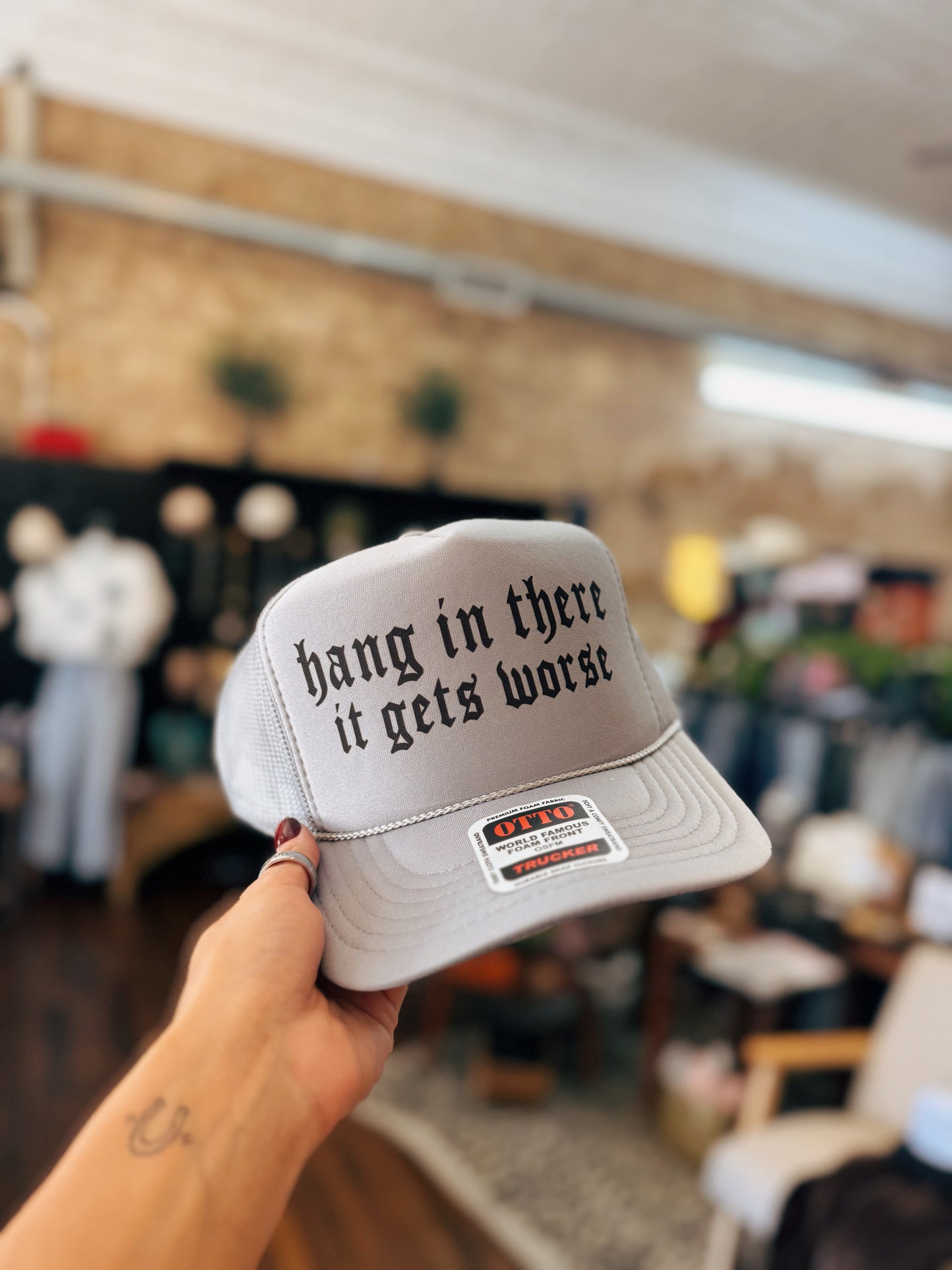 Hang In There It Get's Worse Trucker Hat