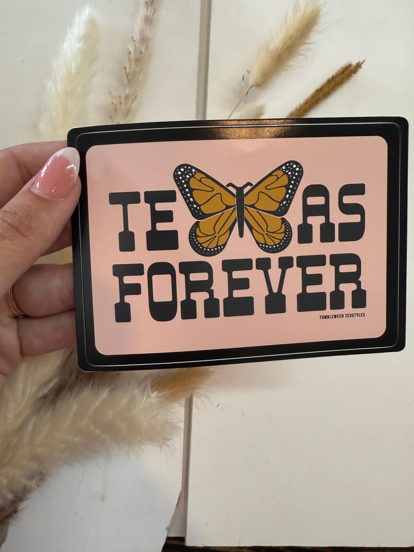 Texas Forever Monarch Sticker