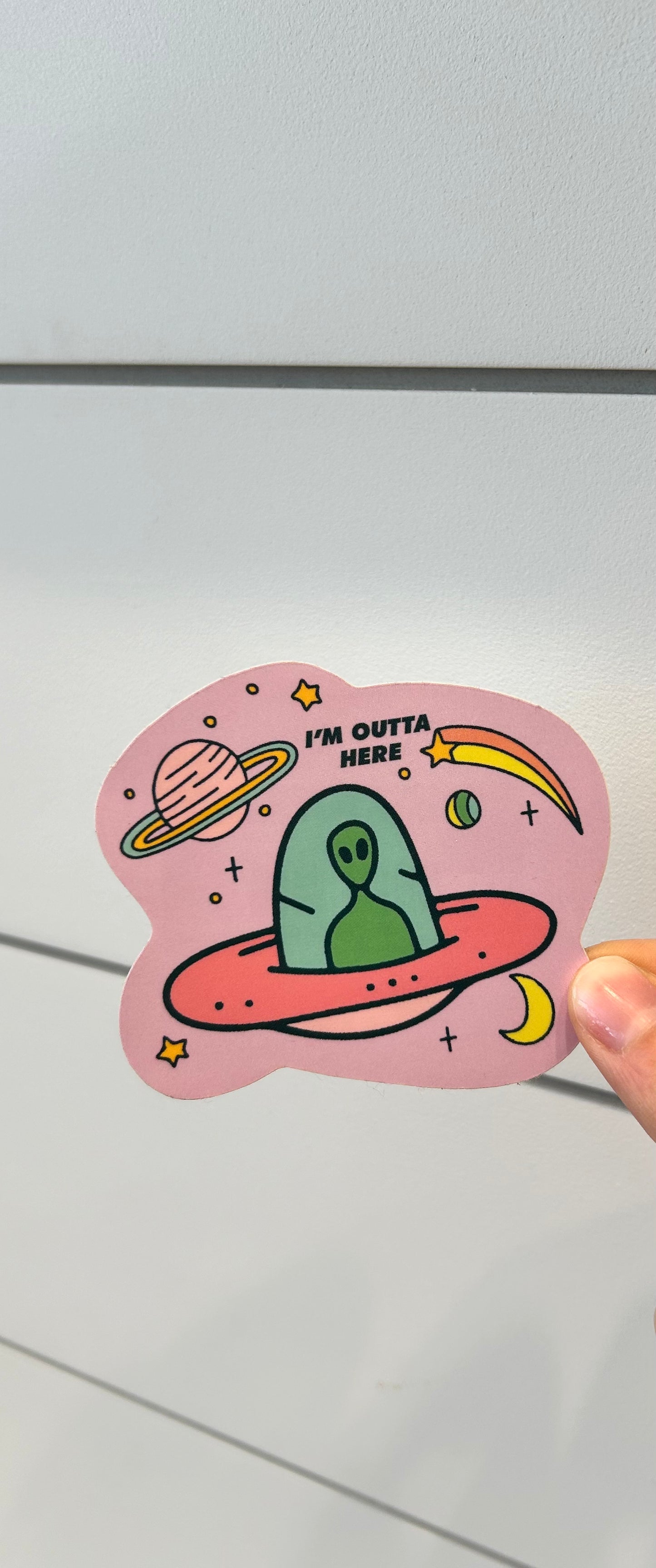 I'm Outta Here Sticker