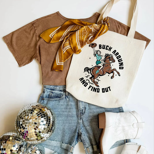 Buck Around and Find Out Tote Bag