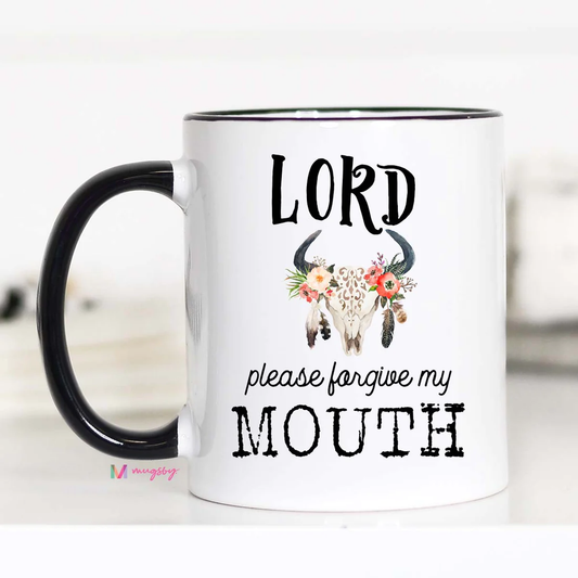 Forgive My Mouth Coffee Mug