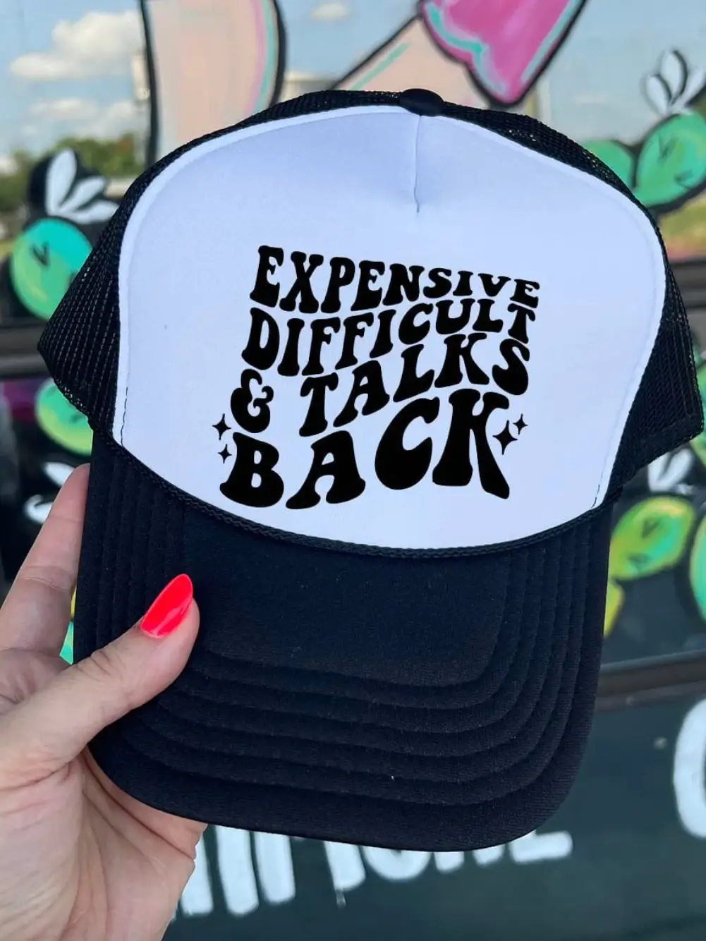 Expensive Difficult And Talks Back Trucker Hat
